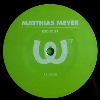 LP Matthias Meyer: Becuz EP