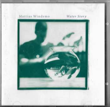 Album Mattias Windemo: Water Story