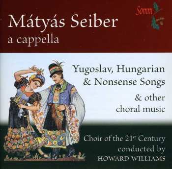 Album Mátyás Seiber: A Cappella