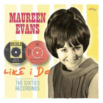 Album Maureen Evans: Like I Do The Sixties Recordings