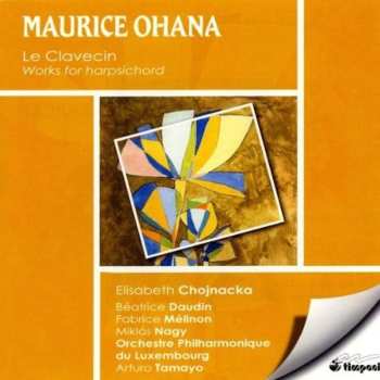 Album Maurice Ohana: L Oeuvre Pour Clavecin