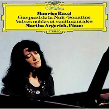 Album Maurice Ravel: Gaspard De La Nuit • Sonatine • Valses Nobles Et Sentimentales