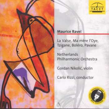 CD Maurice Ravel: Maurice Ravel: La Valse, Ma mere l'Oye, Tzigane, Bolero, Pavane