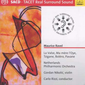 SACD Maurice Ravel: Maurice Ravel: La Valse, Ma mere l'Oye, Tzigane, Bolero, Pavane