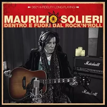 Maurizio Solieri: Dentro E Fuori Dal Rock'N'Roll