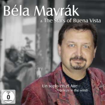 Album Mavrak,bela: Stars Of Buena Vista: Un Soplo En El Aire