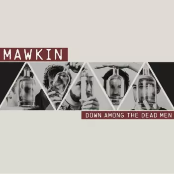 Mawkin: Down Among the Dead Men