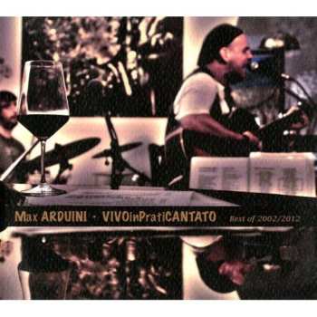 Album Max Arduini: Vivo In Praticantato