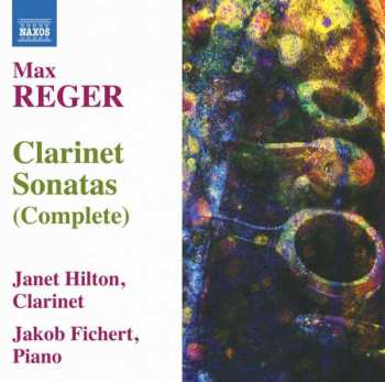 CD Max Reger: Clarinet Sonatas (Complete)