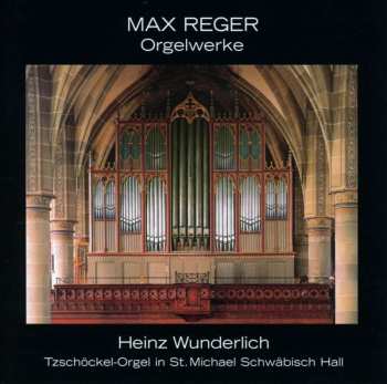 CD Max Reger: Orgelwerke