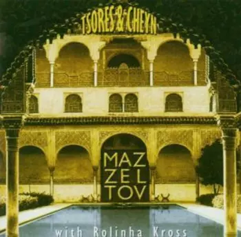 Mazzeltov: Tsores & Cheyn