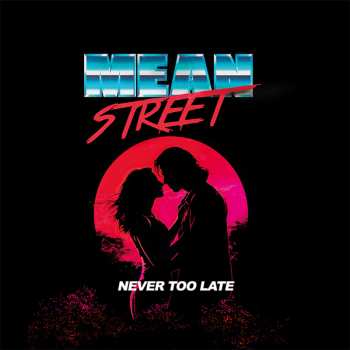Album Mean Street: Never Too Late