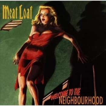 CD Meat Loaf: Welcome To The Neighbourhood