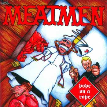 CD Meatmen: Pope On A Rope