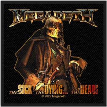 Merch Megadeth: Décoration The Sick, The Dying And The Dead
