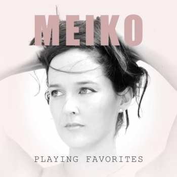 CD Meiko: Playing Favorites