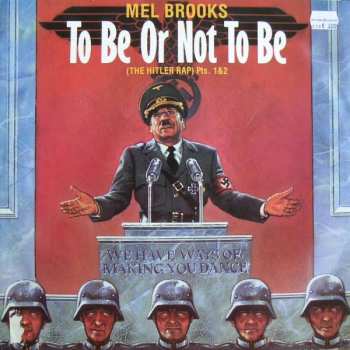 LP Mel Brooks: To Be Or Not To Be (The Hitler Rap) Pts. 1&2