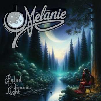 CD Melanie: Paled By Dimmer Light