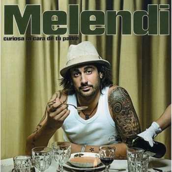 LP Melendi: Curiosa la cara de tu padre