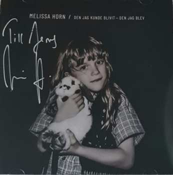 CD Melissa Horn: Den Jag Kunde Blivit - Den Blev Jag