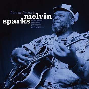 Album Melvin Sparks: Live At Nectar's