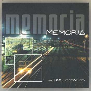 CD Memoria: The Timelessness