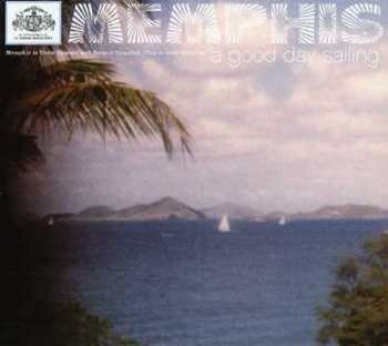 Album Memphis: A Good Day Sailing