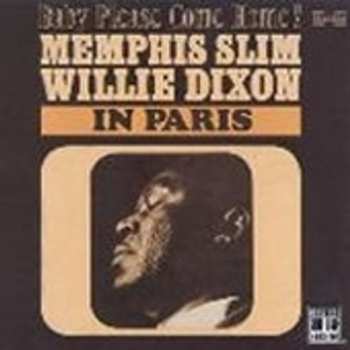 LP Willie Dixon: Memphis Slim & Willie Dixon In Paris - Baby Please Come Home!