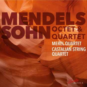 Album Mendelssohn-bartholdy / Merel Quartet: Octet Und Quartet