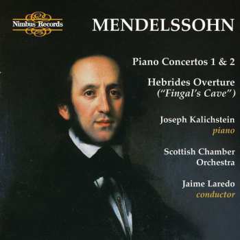 CD Mendelssohn / Kalichstein: Piano Concertos Nos 1 & 2