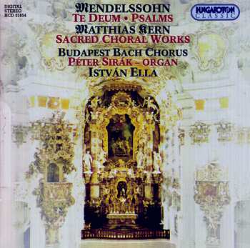 Album Felix Mendelssohn-Bartholdy: Te Deum / Psalms / Sacred Choral Works