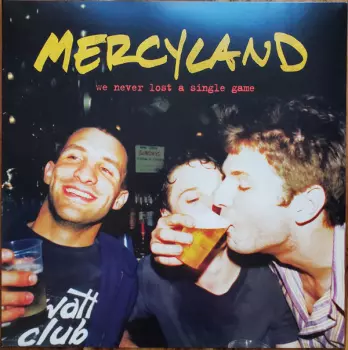 Mercyland: We Never Lost A Single Game