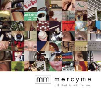 Album MercyMe: All That Is Within Me