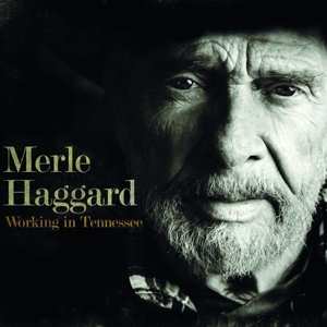 LP Merle Haggard: Working In Tennessee