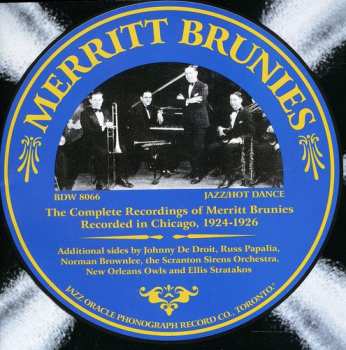 Album Merritt Brunies: The Complete Recordings Of Merritt Brunies (Recorded In Chicago, 1924-1926)