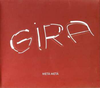 Album Metá Metá: Gira
