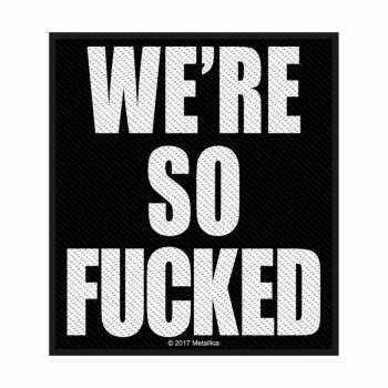 Merch Metallica: Décoration We're So Fucked