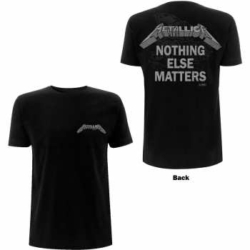 Marchandises Metallica: Metallica Unisex T-shirt: Nothing Else Matters (back Print) (small) S