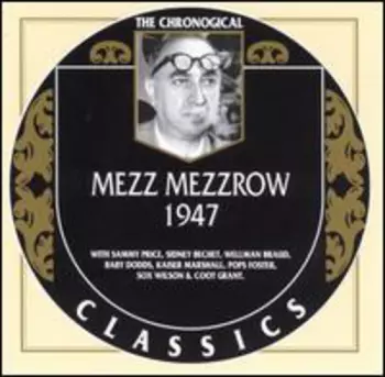 Mezz Mezzrow: 1947