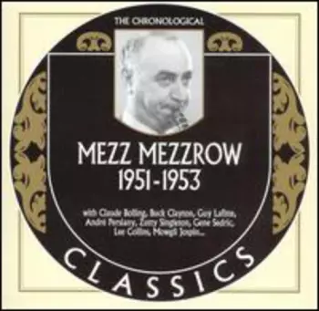 Mezz Mezzrow: 1951-1953