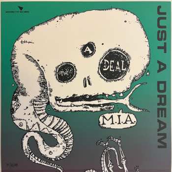 Album M.I.A.: Just A Dream / Turning Into What You Hate