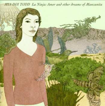 Album Mia Doi Todd: La Ninja: Amor And Other Dreams Of Manzanita