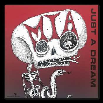 SP M.I.A.: Just A Dream / Turning Into What You Hate LTD