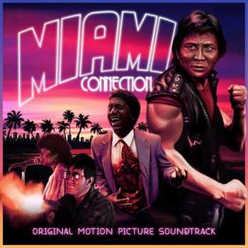 Album Miami Connection - O.s.t.: Miami Connection
