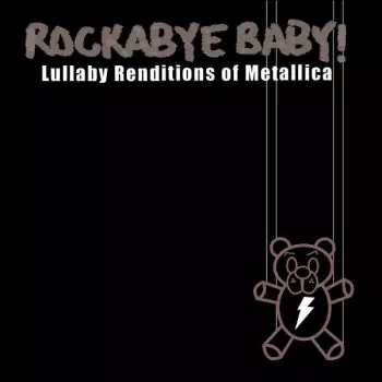 Michael Armstrong: Rockabye Baby! Lullaby Renditions Of Metallica