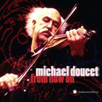 CD Michael Doucet: From Now On
