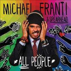 CD Michael Franti And Spearhead: All People