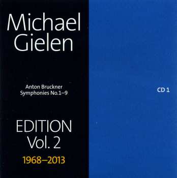 10CD/Coffret Anton Bruckner: Symphonies No.1-9, Michael Gielen Edition Vol. 2 1968-2013