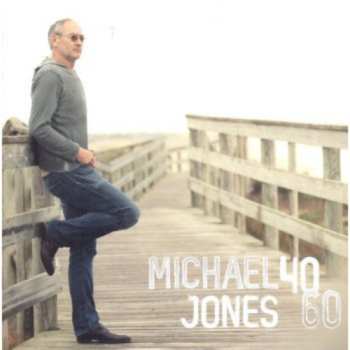 CD Michael Jones: 40-60