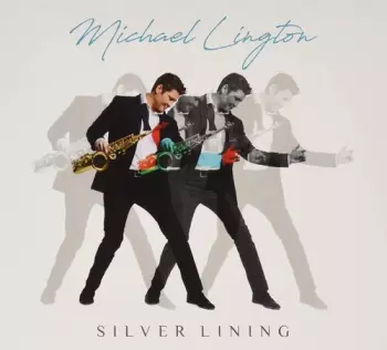Michael Lington: Silver Lining